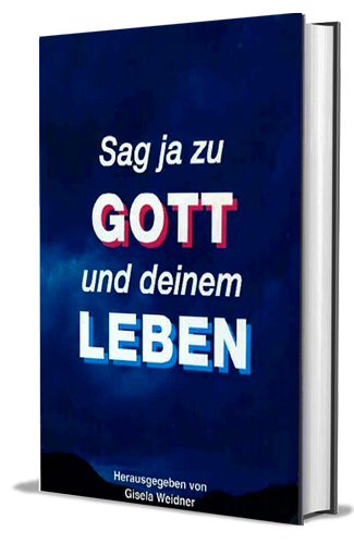 laurentius buchhandel at sag ja zu gott und deinem leben gisela weidner 