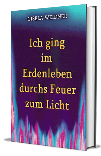 laurentius buchhandel at ich ging im erdenleben durchs feuer zum licht gisela weidner 